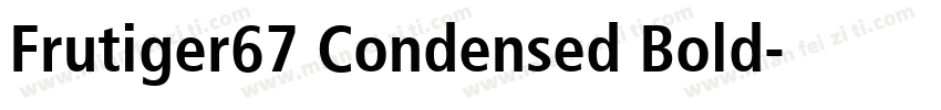 Frutiger67 Condensed Bold字体转换
